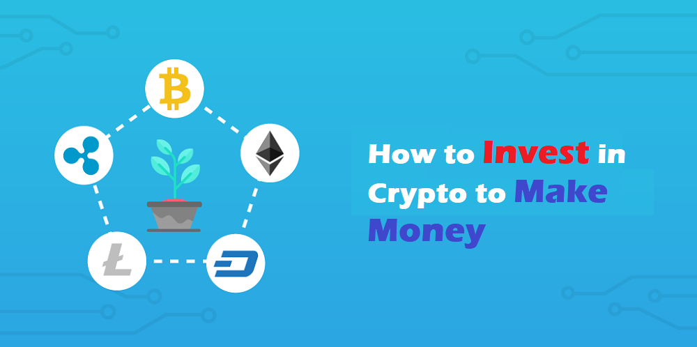 how-to-invest-in-crypto-to-make-money